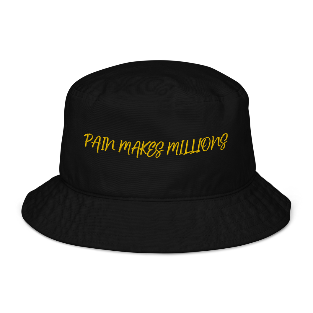 PAIN MAKES MILLIONS BUCKET HAT