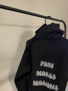 PAIN MAKES MILLIONS HOODIE "NEXT LEVEL"